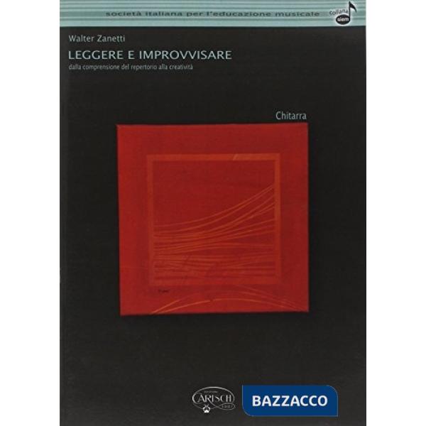 Leggere e improvvisare. Chitarra