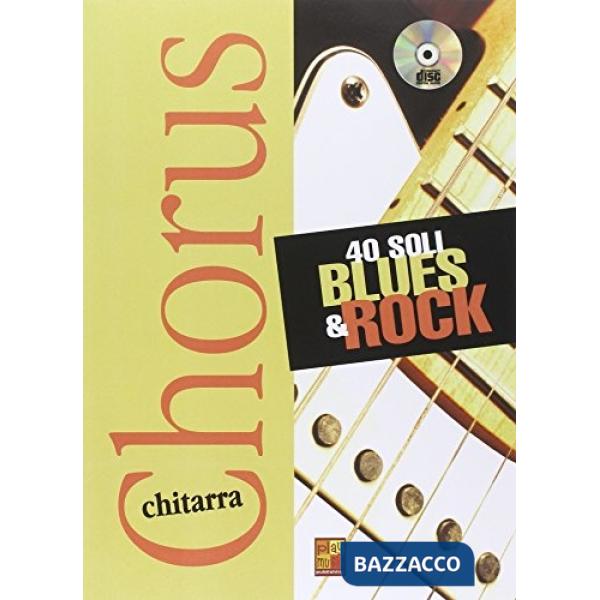 40 soli blues & rock. Con CD Audio
