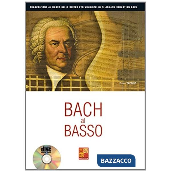 Bach al basso. Con CD (musica stampata)