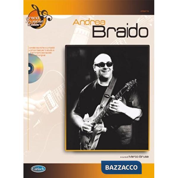 Andrea Braido. Great musicians series. Con CD-Audio