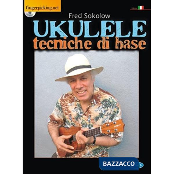 Ukulele per principianti. Metodo. Con CD Audio