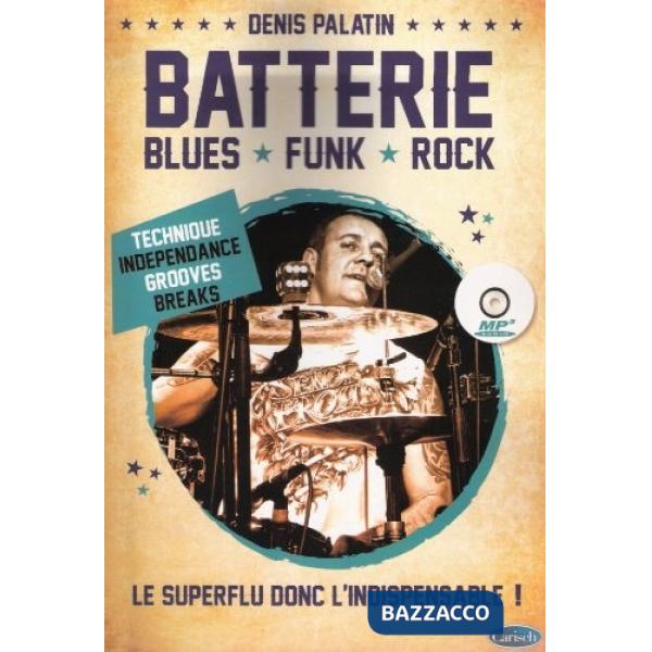 Batterie. Blues, funk, rock. Metodo. Con CD Audio