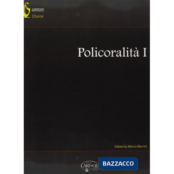 Policoralità. Partitura. Vol. 1