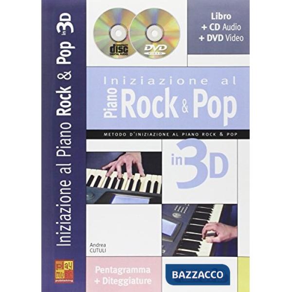 Iniziazione al Piano Rock & Pop in 3D. Con CD-Audio. Con DVD video