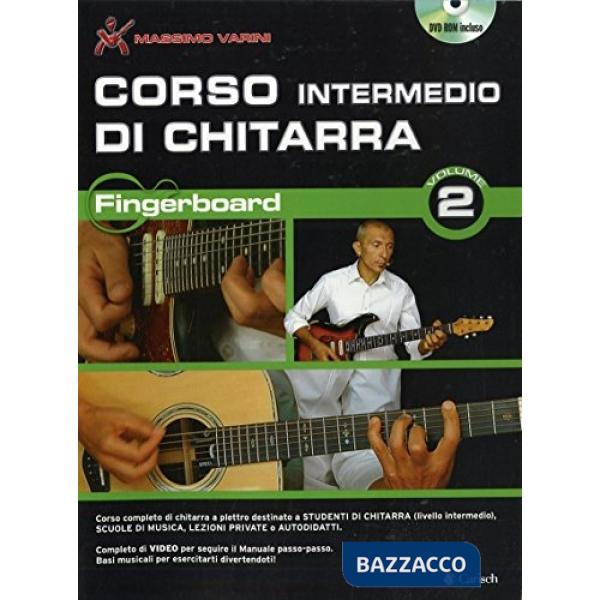 Corso intermedio di chitarra. Con DVD-ROM. Vol. 2: Fingerboard