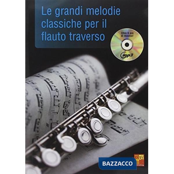 Grandi melodie classiche per il flauto traverso + cd