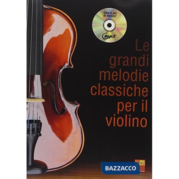 Le grandi melodie classiche