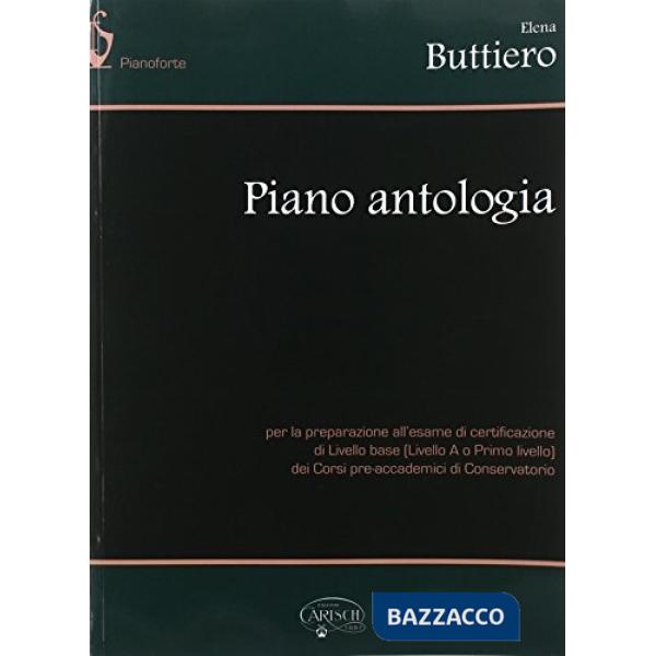 Piano antologia. Per le Scuole superiori