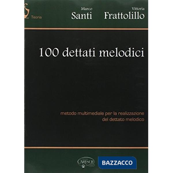 100 dettati melodici. Con CD-ROM