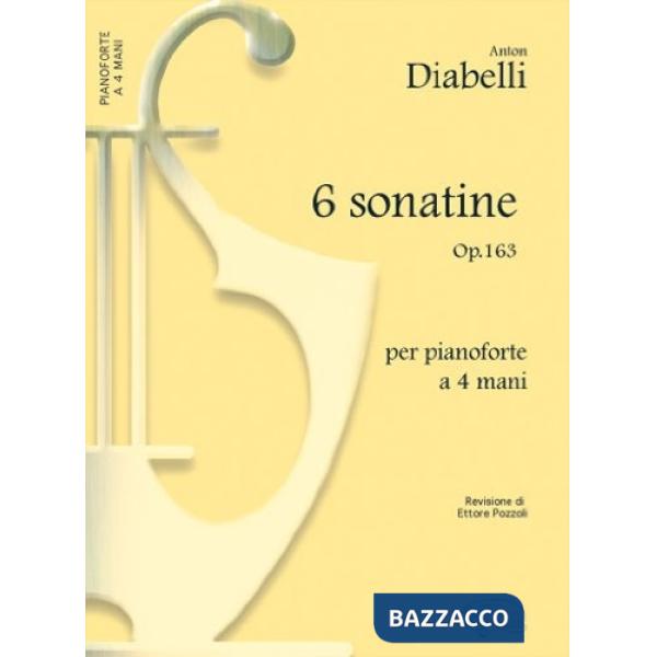 6 sonatine op. 163. Per 2 pianoforti a 4 mani. Spartito