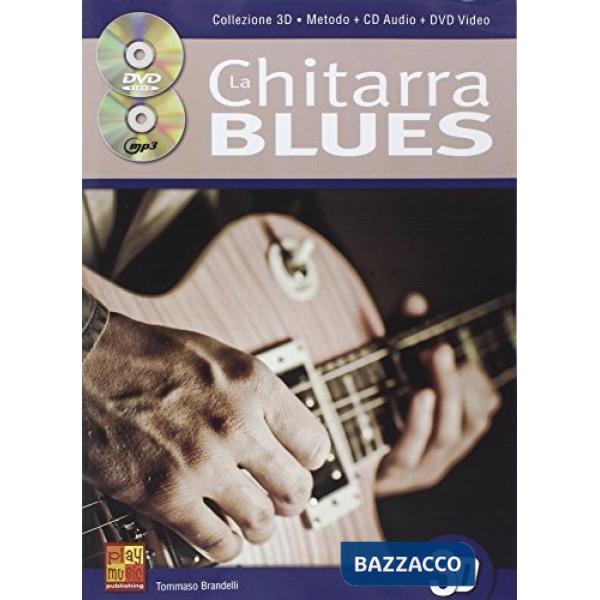 La chitarra blues in 3d+cd dvd