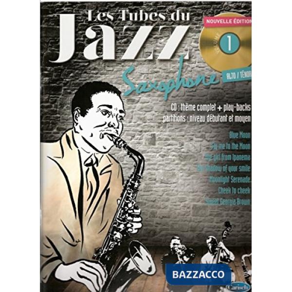 Tubes du jazz. Per sassofono. Spartito (Les). Vol. 1