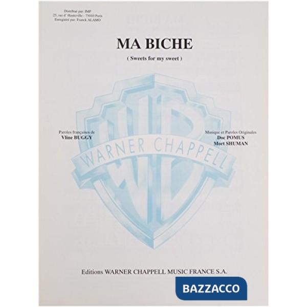Ma biche (sweets for my sweet). Per pianoforte, voce e chitarra. Spartito