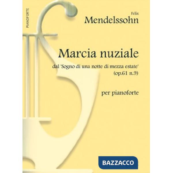 Marcia nuziale. Per pianoforte. Spartito