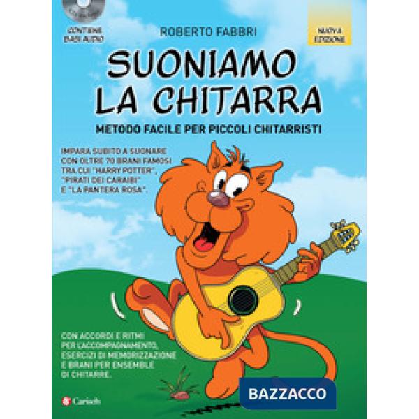 Suoniamo la chitarra. Metodo facile per piccoli chitarristi. Con CD-Audio