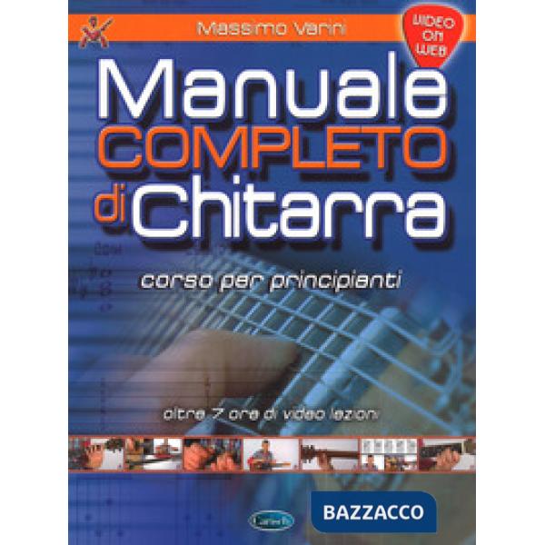 Manuale completo di chitarra. Corso per principianti. Con espansione online