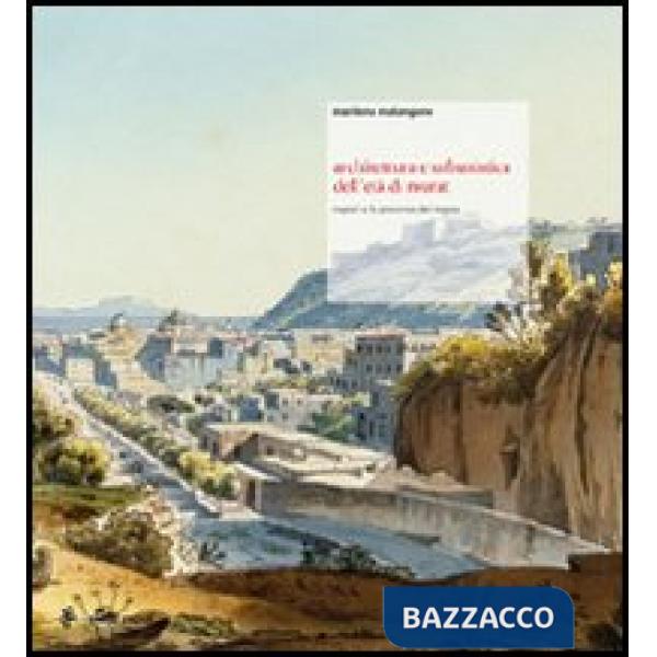 Architettura e urbanistica dell'età di Murat. Napoli e le province del Regno