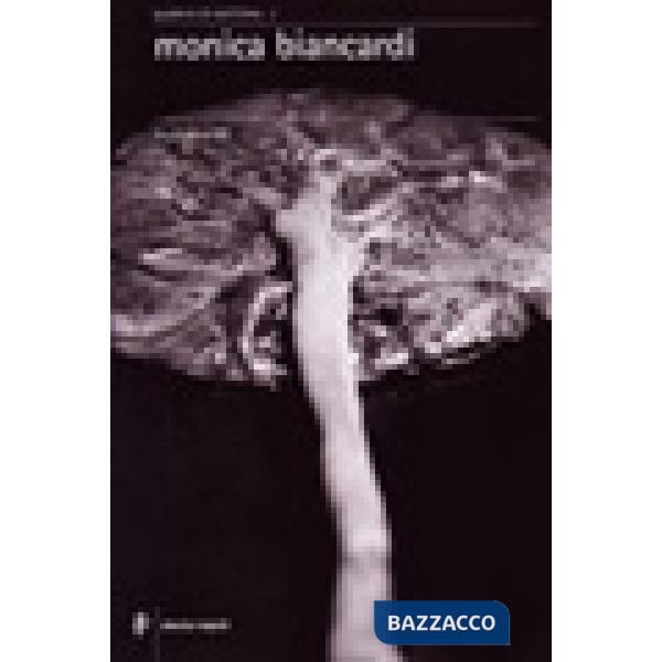 Monica Biancardi. Mutamenti
