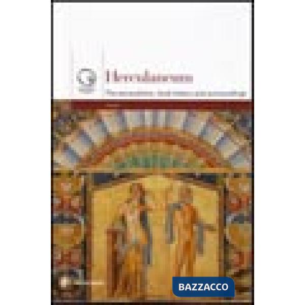 Ercolano. Gli scavi, la storia, il territorio. Ediz. inglese