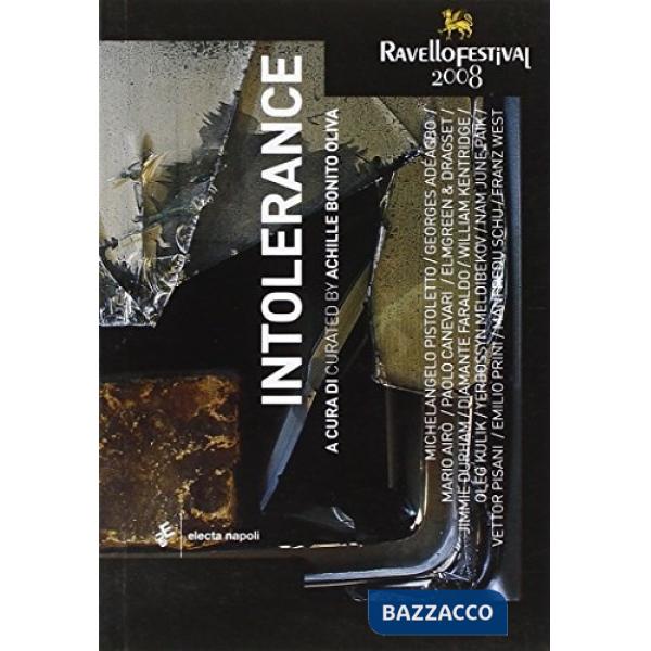 Intolerance. Catalogo della mostra