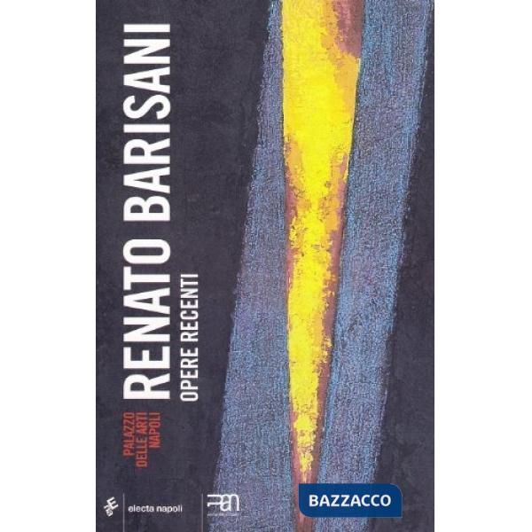 Renato Barisani. Catalogo della mostra