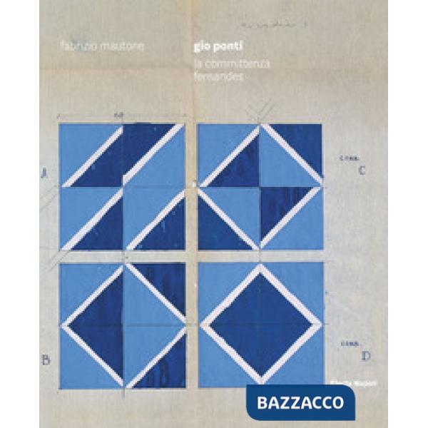 Gio Ponti. La committenza Fernandes. Ediz. italiana e inglese