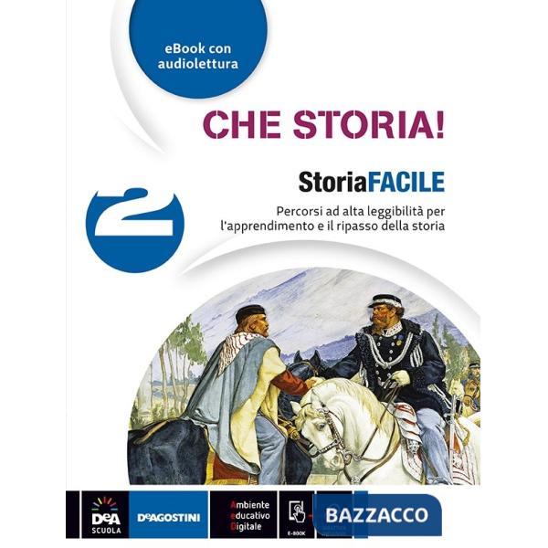 CHE STORIA! - STORIA FACILE 2 + EBOOK