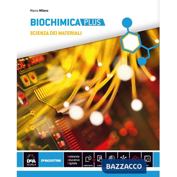 BIOCHIMICA - EDIZIONE PLUS + SCIENZA DEI MATERIALI + EBOOK
