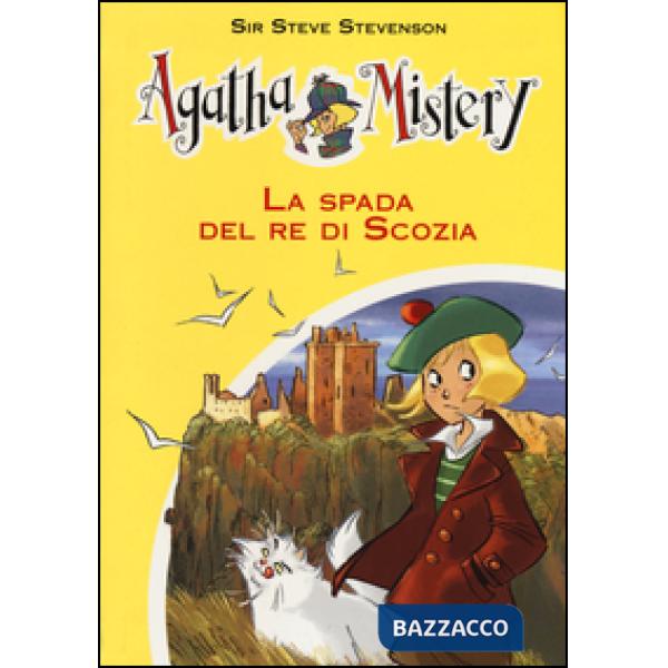 Spada del re di Scozia. Ediz. illustrata (La)