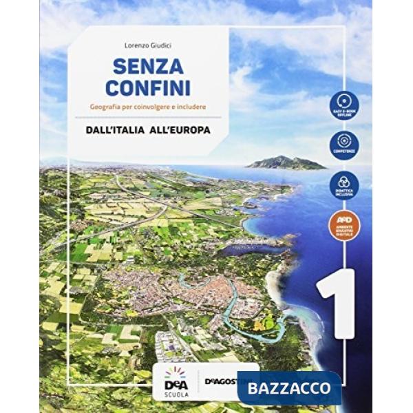 SENZA CONFINI VOLUME 1 + ATLANTE 1 + REGIONI D'ITALIA