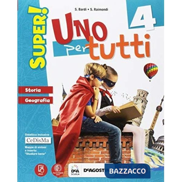 UNO PER TUTTI SUPER! SUSSIDIARIO DELLE DISCIPLINE ANTOPOLOGIA CL. 4