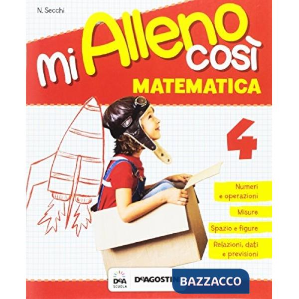 MI ALLENO COSI'-MATEMATICA CL. 4