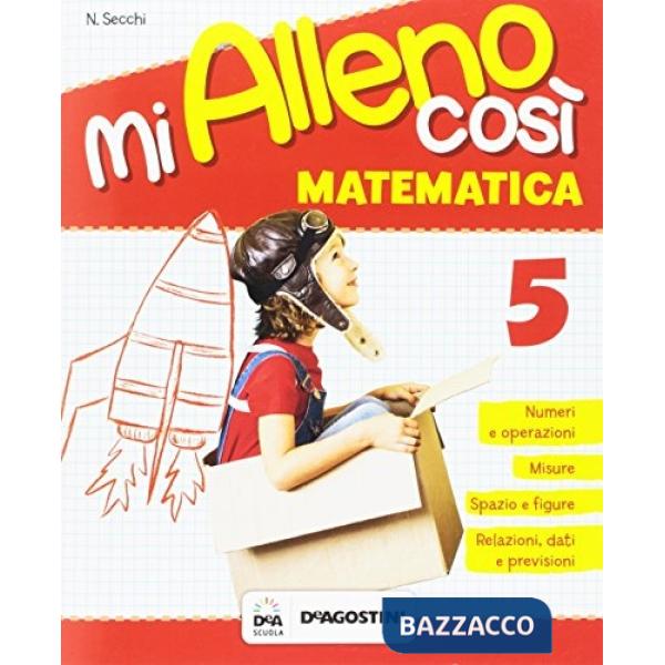 MI ALLENO COSI'-MATEMATICA CL. 5
