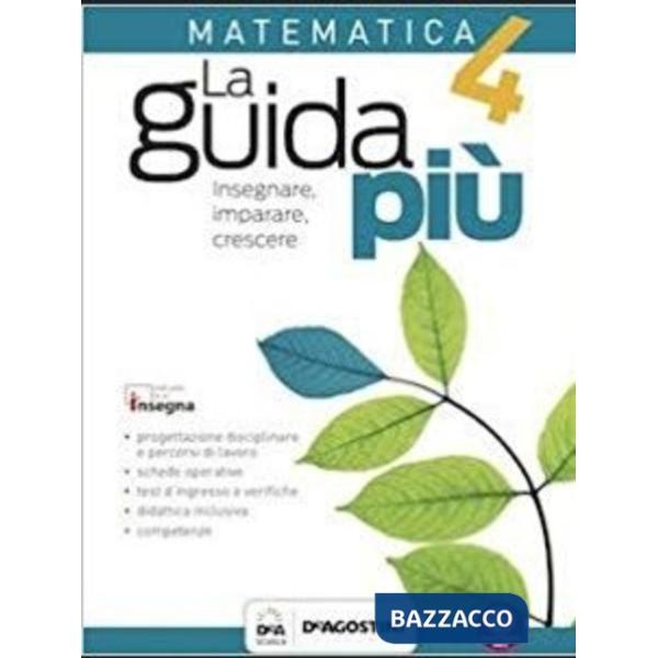 LA GUIDA PIU' - MATEMATICA CL. 4 + CD