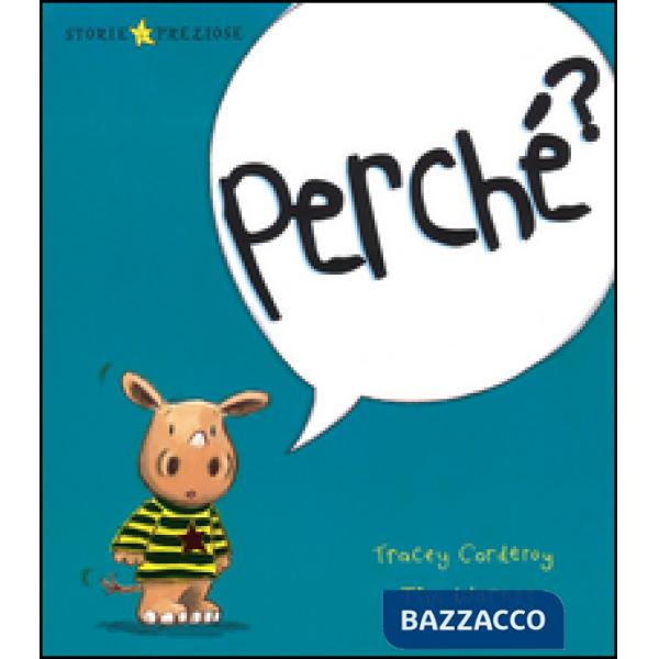 Perché? Ediz. illustrata