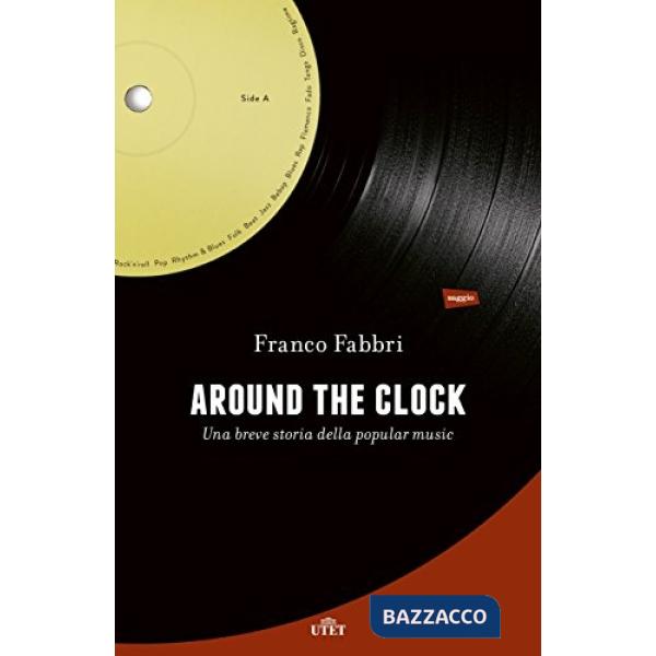 Around the clock. Una breve storia della popular music