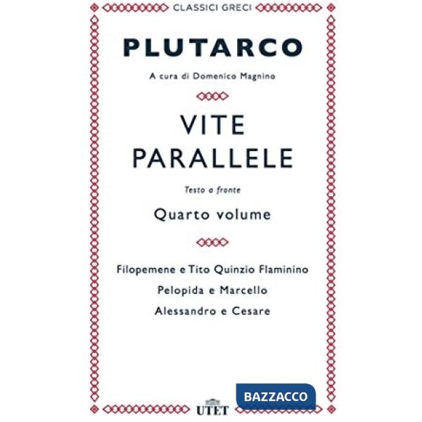 Vite parallele. Testo greco a fronte. Vol. 4