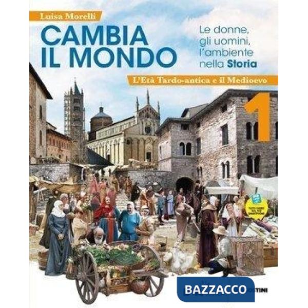 CAMBIA IL MONDO VOL. 1 + QUADERNO + RACCORDO STORIA ANTICA + ED. CIVIC