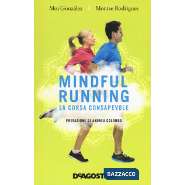 Mindful running. La corsa consapevole