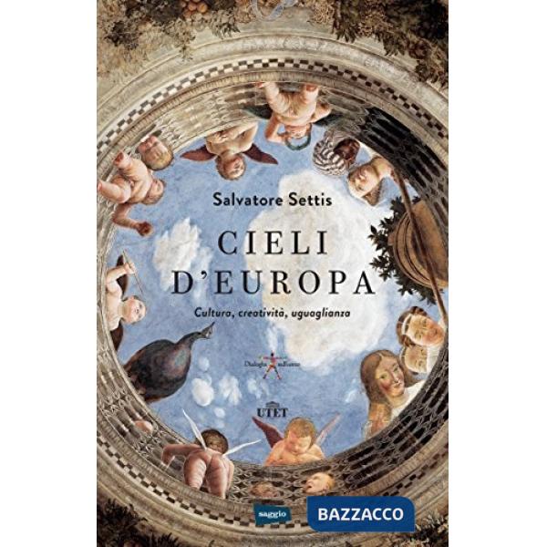 Cieli d'Europa. Cultura, creatività, uguaglianza