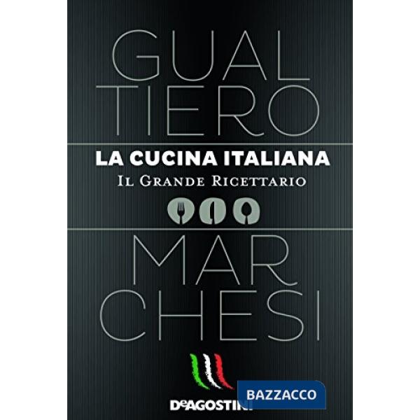 Cucina italiana. Il grande ricettario (La)