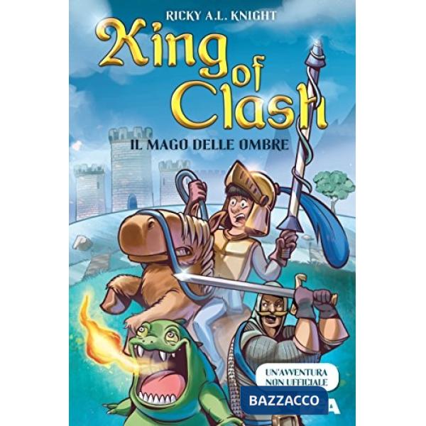 Mago delle ombre. King of Clash (Il)
