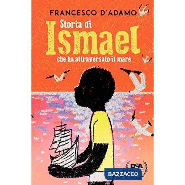 Storia di Ismael che ha attraversato il mare