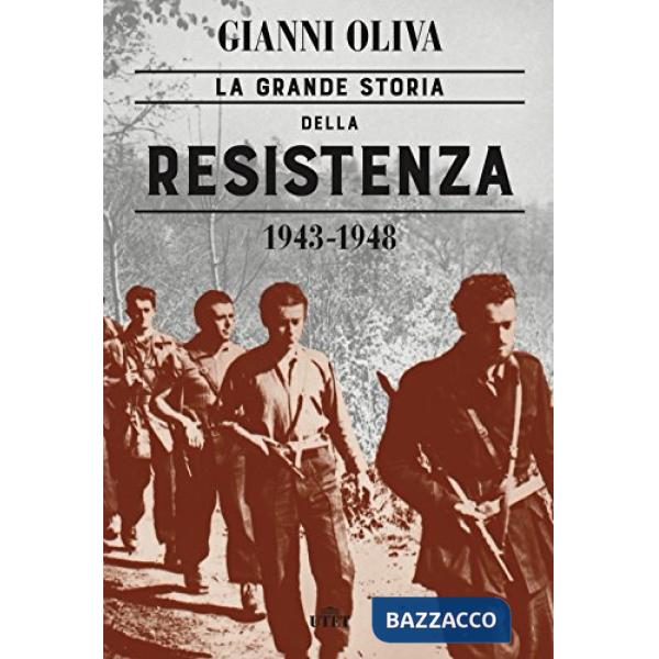 Grande storia della Resistenza (1943-1948). Con ebook (La)