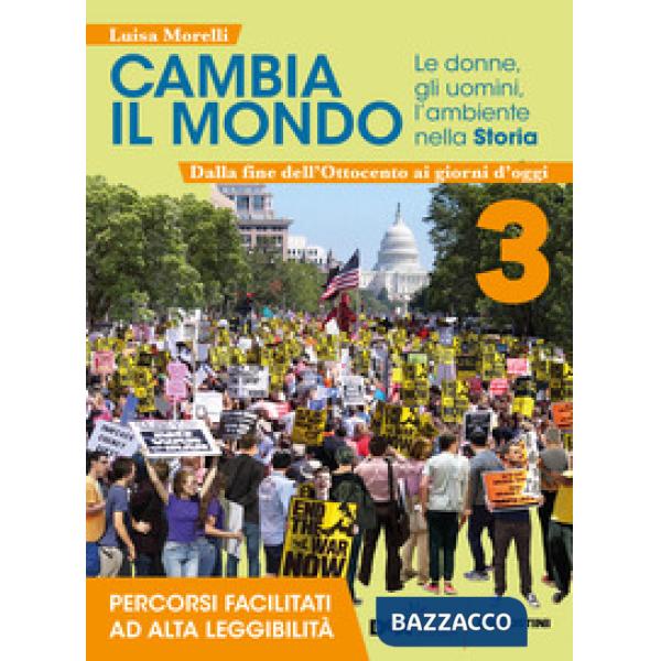 CAMBIA IL MONDO - LE DONNE, GLI UOMINI, L'AMBIENTE NELLA STORIA 3
