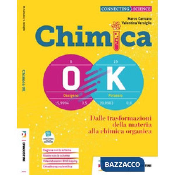 CHIMICA OK - PER ISTITUTI TECNICI TECNOLOGICI - VOLUME + EBOOK