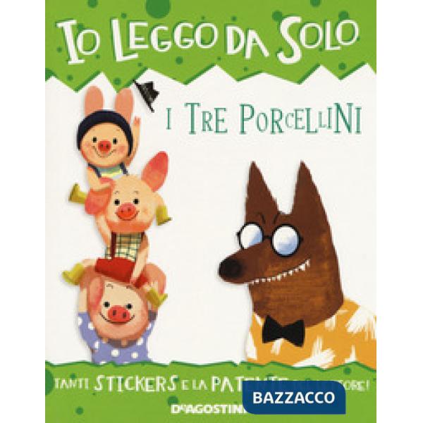 Tre porcellini. Con adesivi. Ediz. a colori. Con app (I)