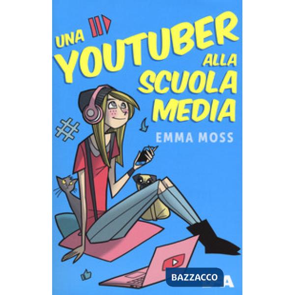 Youtuber alla scuola media (Una)