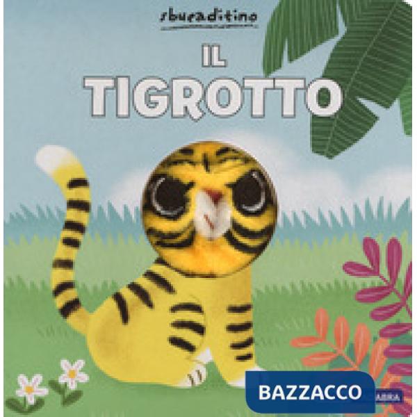 Tigrotto. Ediz. a colori (Il)