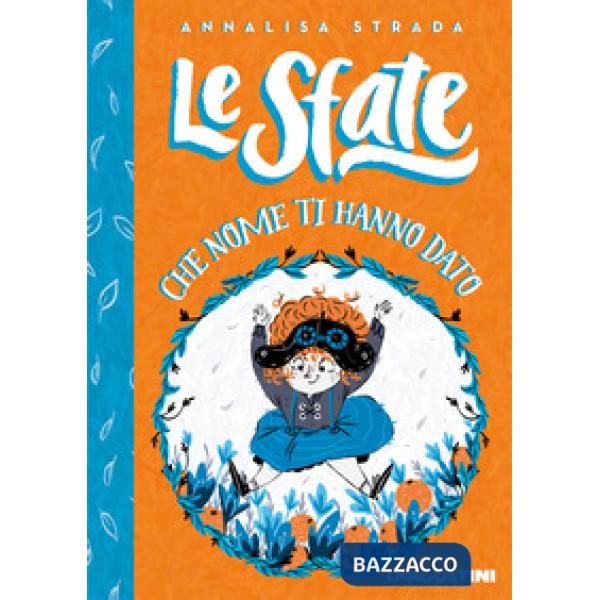 Che nome ti hanno dato? Le sfate